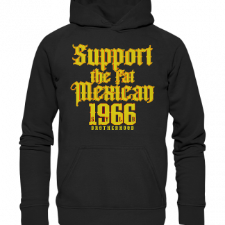 Support The Fat Mexican 1966 - Basic Unisex Hoodie