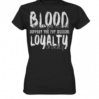 Blood and Loyalty - Ladies Premium Shirt