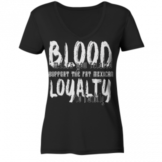 Blood and Loyalty - Ladies V-Neck Shirt