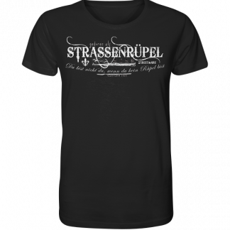 Du bist nicht Du, wenn du kein Rüpel bist - Organic Shirt