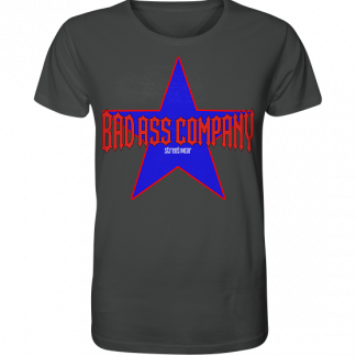 BAD ASS COMPANY SHIRT - Organic Shirt