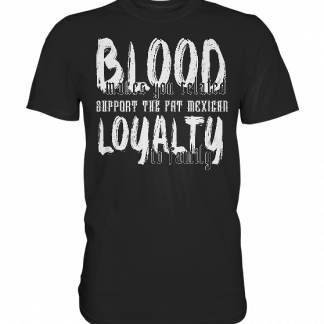 Blood and Loyalty - Premium Shirt