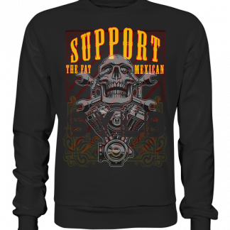 SUPPORT THE FAT MEXICAN Sweatshirt